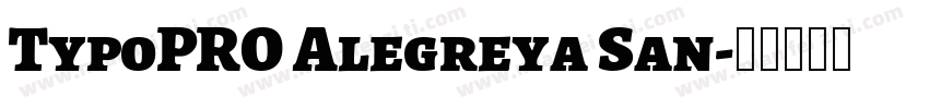 TypoPRO Alegreya San字体转换